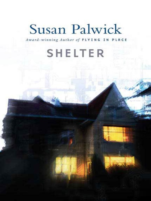 Title details for Shelter by Susan Palwick - Wait list